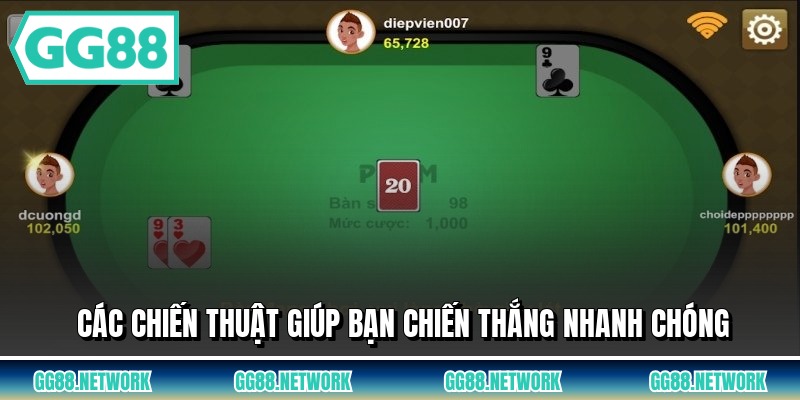 Các chiến thuật giúp bạn chiến thắng nhanh chóng