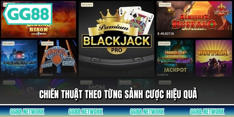Chiến thuật theo từng sảnh cược hiệu quả