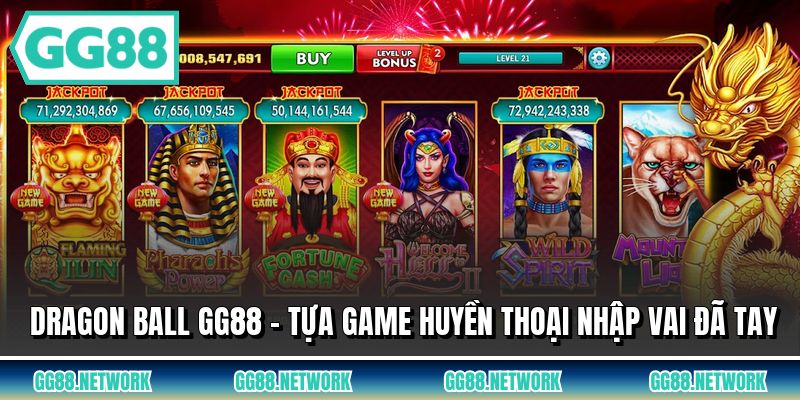 Dragon Ball GG88 - Tựa Game Huyền Thoại Nhập Vai Đã Tay