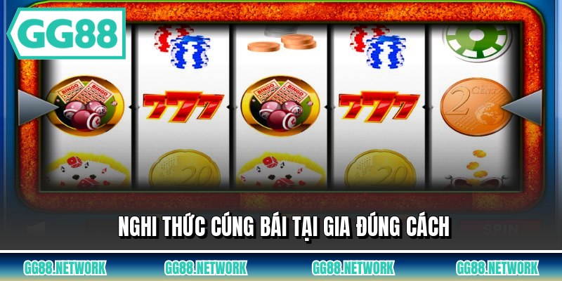 Nghi thức cúng bái tại gia đúng cách